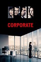 Corporate (2017) | The Poster Database (TPDb)