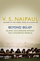 Beyond Belief: Islamic Excursions Among the Converted Peoples eBook ...
