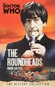 The Roundheads | Doctor Who World