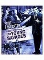 The Young Savages - Where to Watch and Stream - TV Guide