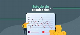 ¿Qué es el estado de resultados en mis finanzas personales?