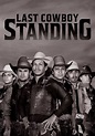 Last Cowboy Standing - streaming tv show online