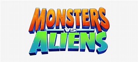 Monsters Vs Aliens Movie Logo - Monster Vs Aliens Logo - Free ...