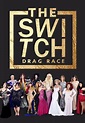 The Switch Drag Race - season 1, episode 7: Episode 7 | SideReel