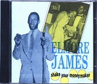 Elmore James – Shake Your Moneymaker (1986, CD) - Discogs