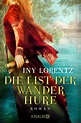 Die List der Wanderhure / Die Wanderhure Bd.6 von Iny Lorentz - Buch ...