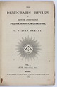 Harney, George Julian. The Democratic Review of British and Foreign ...