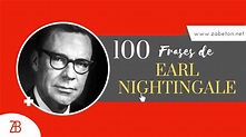 100 Frases de Earl Nightingale (Secretos Para Superarte) - zabeton.net