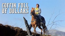 Coffin Full of Dollars | Classic Western Movie | Spaghetti Western ...