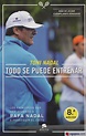 TODO SE PUEDE ENTRENAR - ANTONIO NADAL HOMAR - 9788416253081