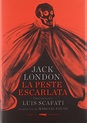 La peste escarlata - Jack London - Ciencia Ficción