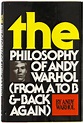 Andy Warhol, "The Philosophy Of Andy Warhol (From A To B & Back Again ...