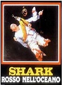 Shark - Rosso nell'oceano - Film (1984) - MYmovies.it