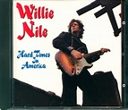 Nile, Willie - Hard Times in America - Amazon.com Music