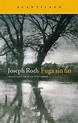 Narrativa del Acantilado 41 - Fuga sin fin (ebook), Joseph Roth ...