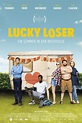 Lucky Loser: Ein Sommer in der Bredouille (2017) Film-information und ...
