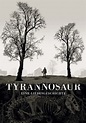 Tyrannosaur - Eine Liebesgeschichte - Stream: Online