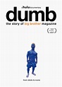 Dumb: The Story of Big Brother Magazine — NonStop Entertainment