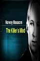 ‎Norway Massacre: The Killer's Mind (2011) directed by Viva Van Loock ...