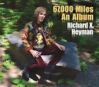 Richard X. Heyman: 67,000 Miles An Album [Album Review] – The Fire Note