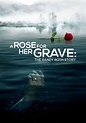 A Rose for Her Grave: The Randy Roth Story streaming