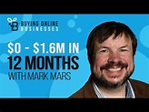 How To Build a $1.6M Content Website In 12 Months With Mark Mars ...