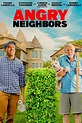 Angry Neighbors | Showtimes, Movie Tickets & Trailers | Landmark Cinemas