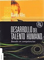 (PDF) Descargar Desarrollo Del Talento Humano - Martha Alles - 1ra Edición