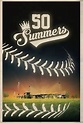 50 Summers - Movie Reviews - Rotten Tomatoes