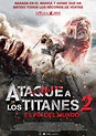 Ataque a los titanes 2: El fin del mundo - Película 2015 - SensaCine.com