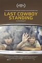Last cowboy standing (2009) — The Movie Database (TMDB)