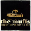 The Muffs / Happy Birthday To Me [12inch アナログ・オリジナル盤]【新品】 - PUNK MART