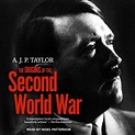 The Origins of The Second World War by A.J.P. Taylor - Audiobook ...