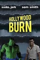 Hollywood Burn (2006) - IMDb