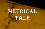 Metrical Tale Definition and Examples | Poetry - PoetrySoup.com