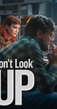 Don't Look Up (2021) - Full Cast & Crew - IMDb