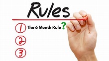 The 6 month rule