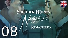 Sherlock Holmes: Nemesis Remastered - [08/13] - [Night of July 16 to 17 ...