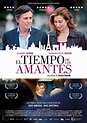 El tiempo de los amantes (2013) - Película eCartelera