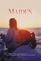 Maiden (2018) - Película eCartelera