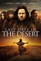 Last Days in the Desert Pictures - Rotten Tomatoes