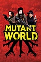 Mutant World, 2015