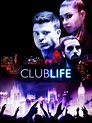 Club Life (2015) - Rotten Tomatoes