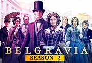 Belgravia Season 2: Update On Release Date, Cast - Daily Research Plot