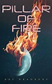 Pillar of Fire by Ray Bradbury | Goodreads