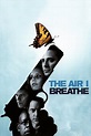 Watch The Air I Breathe Online | 2007 Movie | Yidio