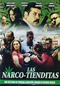 Las narco-tienditas (película 2006) - Tráiler. resumen, reparto y dónde ...