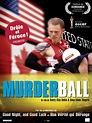 Murderball Movie Poster (#3 of 5) - IMP Awards