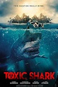 Toxic Shark (2017) - Posters — The Movie Database (TMDB)