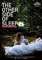 The Other Side of Sleep - Filme 2011 - AdoroCinema